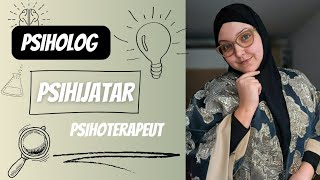 Psiholog, Psihijatar, Psihoterapeut?