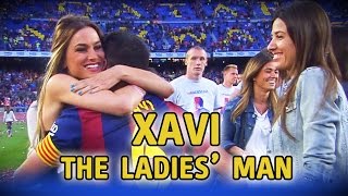 Xavi - The Ladies' Man