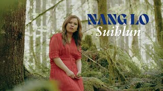 Nang Lo // Suihlun (Official MV)