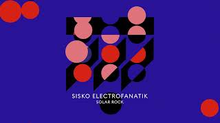 Sisko Electrofanatik - Solar Rock