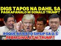 DIGS TAP0S NA D@HIL SA VICT0RY NI DONALD TRUMP|PBBM G1NUL@T NI TRUMP|ROQUE AT BATO S1PSIP SA U.S