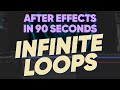 After Effects SPEED EDIT! Infinite Loops | Adobe After Effects