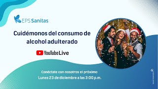 Cuidemonos del consumo de alcohol adulterado