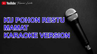 Mamat - Ku Pohon Restu  Tanpa Vokal  Minus One  Karaoke Raya