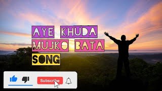 Aye Khuda [ Full Song ] Patshala