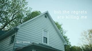 Girl Ultra - But the Regrets Are Killing Me [OFFICIAL VISUALIZER]