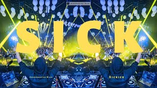 Sickick ♫ Original Music Megamix Best Concert Rave DJ Club Party Mix ♫ Bootleg Mashup Sickmix Remix🎧
