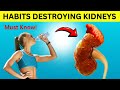 Stop These 18 Worst Daily Habits That Can Destroy Your Kidneys Fast ! | Stay Healthy