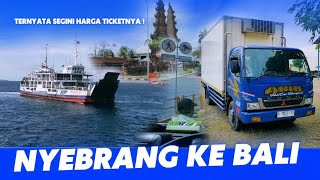 Seperti ini PROSEDUR Bawa MOBIL TRUK Nyebrang ke BALI | TRUK VLOG 10 April 2023