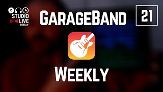 GarageBand Weekly LIVE | Episode 21