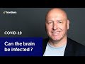 COVID-19: Is coronavirus infecting the brain? | Prof Thomas Hartung, Johns Hopkins University