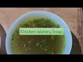 Chicken Watery Soup