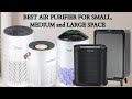 Best Air Purifier for Home; 2023 Best Picks for Small, Medium and Large Indoor Space