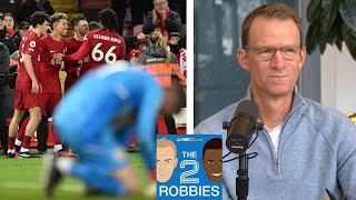 Liverpool humble Man United & Arsenal's sensational comeback | The 2 Robbies Podcast | NBC Sports