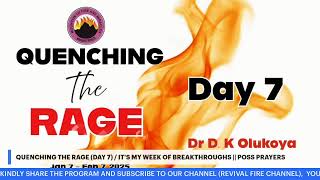 QUENCHING THE RAGE (DAY 7) / IT'S MY WEEK OF BREAKTHROUGHS|| POSSIBILITIES PRAYERS || 13TH JAN, 2025