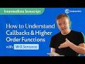JavaScript the Hard Parts: How to Understand Callbacks & Higher Order Functions