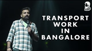 Transport Work In Bangalore | Crowd work | Standup Comedy @AnubhavSinghBassi