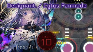 【Cytus II Fanmade】Designant. / HARD Lv. 10【Arcaea】