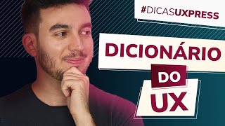 Termos do UX Design Desmistificados!