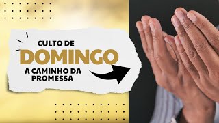 A CAMINHO DA PROMESSA I Pr Luiz Almeida