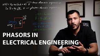 Phasors in Electrical Engineering - How to Develop the Phasor-Domain Expression of a Sinusoid