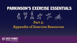 Parkinson's Exercise Essentials: Part 5 (APPENDIX OF EXERCISE RESOURCES)