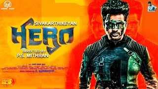 Hero New Poster | Hero Update | Hero Movie Update | Sivakarthikeyan Hero Movie | Sivakarthikeyan