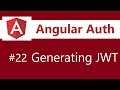 Angular Authentication Tutorial - 22 - Generating JWT in the back-end