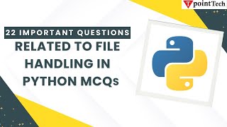 Python File Handling MCQs | Top 20+ Python Question & Answer | Tpoint Tech