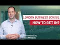 How to Get Into London Business School | LBS