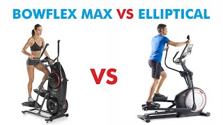 Bowflex Max vs Elliptical Trainer - Which Is Better For You?