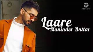 Laare (Lyrics) : Maninder Buttar | Sargun Mehta | B Praak | Jaani | Arvindr K | Lyrical Duniya