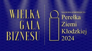 Wielka Gala Biznesu Perełki Ziemi Kłodzkiej 2024