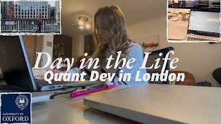 Day in the Life of a Quantitative Developer in London (as a recent Oxford Mathematics graduate) 📈📚