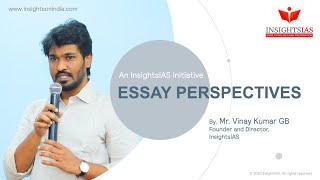 PERSPECTIVES(17 May 2020): Essay Discussion by Vinay Kumar G B (Founder, InsightsIAS)