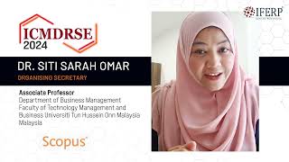 Dr. Siti Sarah Omar our Organizing Secretary for ICMDRSE - 2024