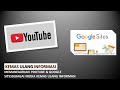 Kemas Ulang Informasi Menggunakan Youtube & Google Sites