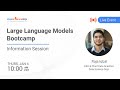 Large Language Models Bootcamp Information Session