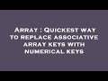 Array : Quickest way to replace associative array keys with numerical keys