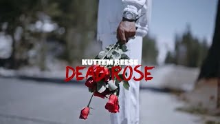 Kuttem Reese - “Dead Roses” (Instrumental) [Official Music Video]