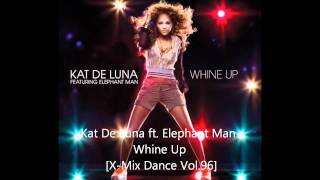 Kat De Luna ft. Elephant Man - Whine Up (X-Mix Dance Vol.96) HD