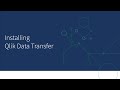 Installing Qlik Data Transfer