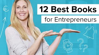 Top books for entrepreneurs -  12 must read books