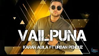 VAILPUNA//Karan aujla//Deep jandu//letast Punjabi song 2019// viral beats//