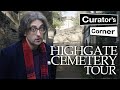 Highgate Cemetery Tour | Famous (and not so famous) British Museum graves | Curator's Corner S8 Ep9