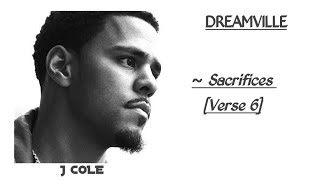 Dreamville - Sacrifices - J Cole [Verse 6]