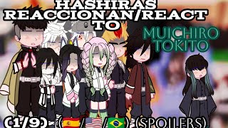 ⚔️👿Hashiras Reaccionan/React to a Muichiro Tokito(Spoilers)(🇪🇸/🇺🇸/🇧🇷)1/9👿⚔️