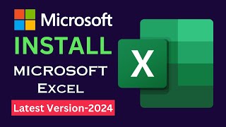 How to Download & Install MS Excel for Free 2024 | Microsoft Excel Installation