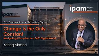 Change Is the Only Constant—Navigating Disruption in a 360° Digital World