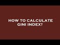 How to calculate gini index?